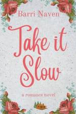 Take it Slow af Barri Naven