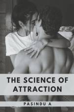 The Science of Attraction af Pasindu A