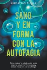 Sano y en forma con la autofagia af Sebastian Thiele