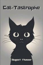 Cat-Tastrophe af Bugsey Musser