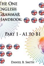 The One English Grammar Handbook af Daniel B Smith
