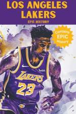 Los Angeles Lakers Epic History af Epic History
