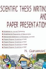 Scientific Thesis Writing and Paper Presentation af N Gurumani