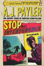 Stop All Interference-Stories af A J Payler