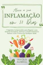 Alivie a sua Inflamação em 30 Dias af GracÃ­lia PatrÃ­cia