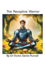 The Receptive Warrior af VÃ­ctor Denis Purcell