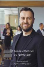 Le Guide essentiel du formateur af Yves GuÃ©chi