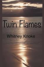 Twin Flames af Whitney Knoke