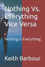 Nothing Vs. Everything Vice Versa af Keith Anthony Barbour