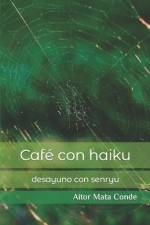 Café con haiku af Aitor Mata Conde
