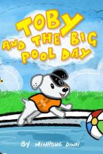 Toby and the Big Pool Day af Minhduc Dinh