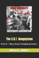The C.R.T. Boogeyman af Melvia Miller