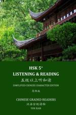 Hsk 5+ Listening & Reading af Yun Xian