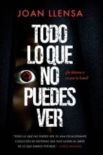 Todo lo que no puedes ver