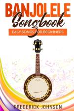 Banjolele Songbook af Frederick Johnson