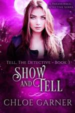 Show and Tell af Chloe Garner