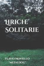 Liriche Solitarie af Flavio Metaldog Noviello