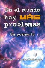En el mundo hay más problemas af Manuel A Crespo RodrÃ­guez