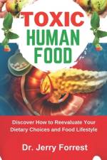 Toxic Human Food af Jerry Forrest