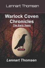 Warlock Coven Chronicles - The Early Years af Lennart Thomsen