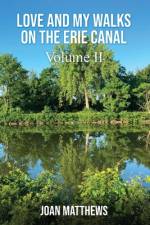 Love & My Walks On The Erie Canal af Joan Matthews