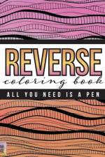 Reverse Coloring Book af Novastarr Nelson