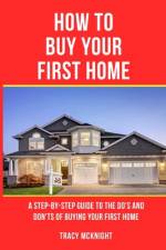 How to Buy Your First Home af Tracy McKnight