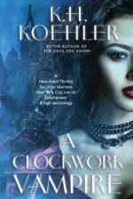 A Clockwork Vampire af K H Koehler