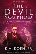 The Devil You Know af K H Koehler