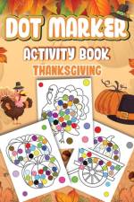 Dot Markers Activity Book Thanksgiving