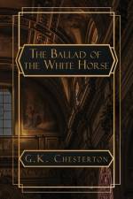 The Ballad of the White Horse af G K Chesterton
