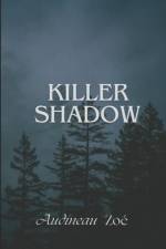 Killer shadow af ZoÃ© Audineau