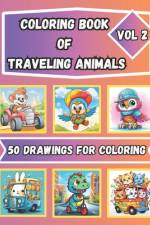 Coloring Book of Traveling Animals Vol. 2 for Kids Ages 4 - 8 af Anton Gracia Editorial