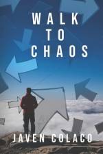 A Walk to Chaos af Javen Matthew Colaco