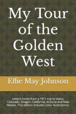 My Tour of the Golden West af Lloyd Roberts