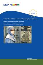 EU-GMP- Annex 1-2022 mit deutscher Übersetzung, Tipps und Hinweise af Parviz Bayegi