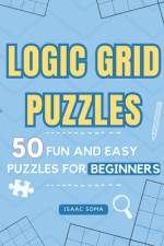 Logic Grid Puzzles af Isaac Soma