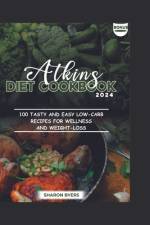 Atkins Diet Cookbook 2024 af Sharon Byers