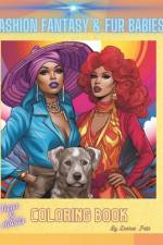Fashion Fantasy and Fur Babies Coloring Book af Desiree Potts