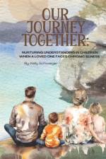 Our Journey Together af Kelly Schweiger