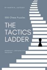 The Tactics Ladder - Intermediate I af Martin B Justesen