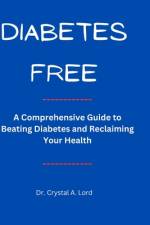 Diabetes Free af Crystal A Lord