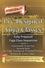 Pre-Designed Yoga Classes af Laura Asher