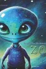 ZOG The Little Alien Who Believed In Humans af Minta Speller