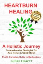 Heartburn Healing af Lillian Heart