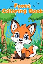 Foxes Coloring Book