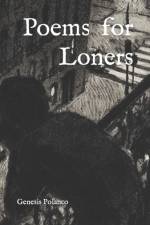 Poems for Loners af Genesis Polanco