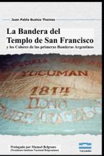 La Bandera del Templo de San Francisco af Juan Pablo Bustos Thames