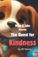 The Quest For Kindness af Ze Harris