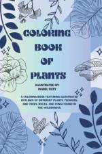 Coloring Book Of Plants af Isabel Ozzy
